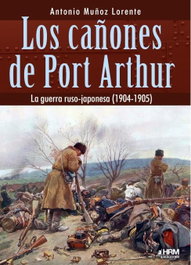 Los cañones de Port Arthur, Antonio Muñoz Lorente - HRM