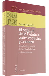 Camino de palabra, entre escucha y rechazo, Antonio Menduiña - VERBO DIVINO