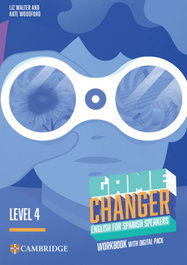CAMBRIDGE Game Changer English for Spanish Speakers Level 4 Workbook with Digital Pack