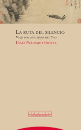 La ruta del silencio, Iñaki Preciado Idoeta - TROTTA EDITORIAL
