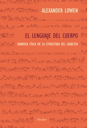 El lenguaje del cuerpo, Alexander Lowen - HERDER
