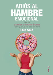 Adiós al hambre emocional, Laia Solé - EDAF EDITORIAL