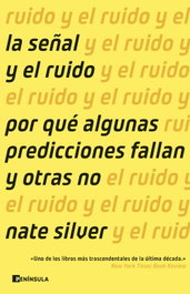 La señal y el ruido, Nate Silver - PENINSULA