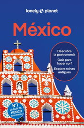 México 2026 (Guías de País Lonely Planet), John Hecht - GEOPLANETA