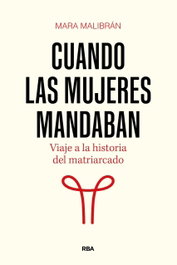 RBA, Cuando las mujeres mandaban - RBA
