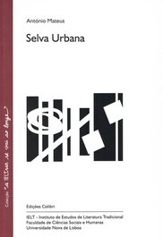 Selva Urbana, António Mateus - EDIÇOES COLIBRI