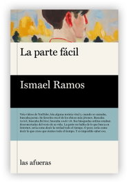 La parte fácil, Ismael Ramos - LAS AFUERAS
