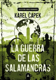 ALIAR EDICIONES La guerra de las salamandras, Karel Capek - ALIAR EDICIONES