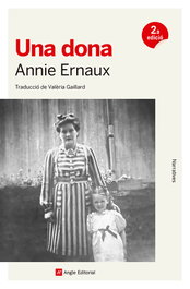 Una dona, Annie Ernaux - ANGLE