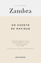Un cuento de navidad, Alejandro Zambra - GRIS TORMENTA