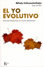 El yo evolutivo, Mihaly Csikszentmihalyi - KAIROS
