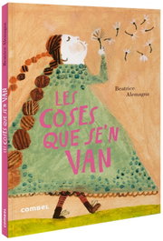 COMBEL, LES COSES QUE SE'N VAN, Beatrice Alemagna - COMBEL