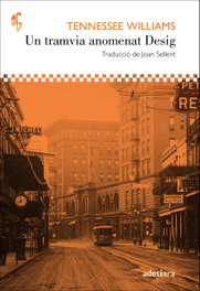 Un tranvía llamado deseo, Tennessee Williams - ADESIARA