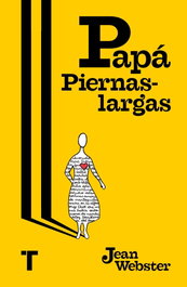 Papá piernas-largas, Jean Webster - TURNER