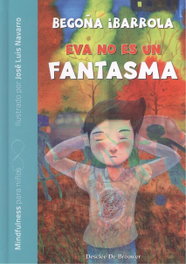 DESCLEE DE BROUWER, EVA NO ES UN FANTASMA - Begoña Ibarrola López de Davalillo