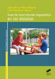 Guía de intervención logopédica en las dislalias, VV.AA. - SINTESIS EDITORIAL