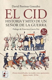 Cid, el: historia y mito de un señor de la guerra, David Porrinas - DESPERTA FERRO