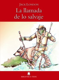 TEIDE, La llamada de lo salvaje - J. London