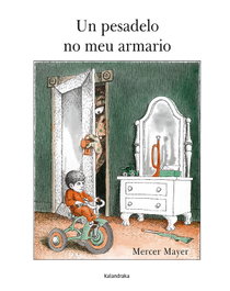 KALANDRAKA, Un pesadelo no meu armario - KALANDRAKA
