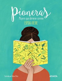 Pioneras, Espido Freire - ANAYA