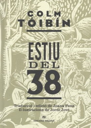 Estiu del 38, Colm Toibin - EDICIONS SALORIA