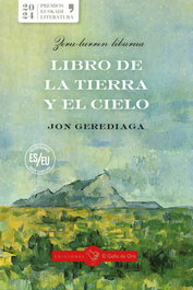 EL GALLO DE ORO, LIBRO DE LA TIERRA Y EL CIELO, Jon Gerediaga - EL GALLO DE ORO