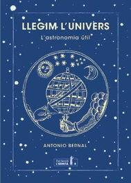 LLEGIM L´UNIVERS: L´ASTRONOMIA UTIL., Antonio Bernal - MORERA