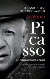 El último Picasso, Roland Dumas, Thierry Savatier - BERENICE