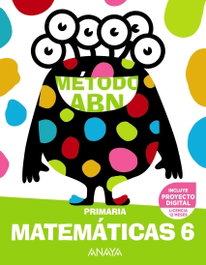 ANAYA, MATEMÁTICAS 6ºPRIMARIA. MÉTODO ABN 2023