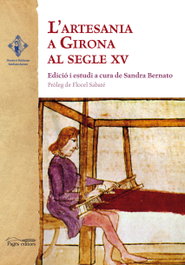 L'artesania a Girona al segle XV, Sandra Bernato - PAGES EDITORS