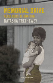 Memorial Drive: Recuerdos de una hija, Natasha Trethewey - ERRATA NATURAE
