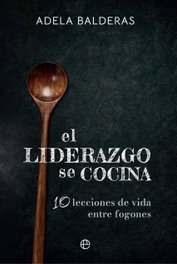 LA ESFERA DE LOS LIBROS, El liderazgo se cocina