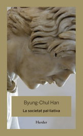 La sociedad paliativa, Byung-Chul Han - HERDER