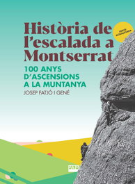 Història de l'escalada a Montserrat, Josep Fatjó i Gené - ABADIA DE MONTSERRAT