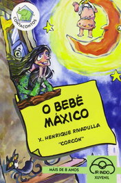 O bebé máxico, Henrique Rivadulla 'Corcón'. - IR INDO