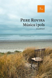 Música i pols, Pere Rovira - PROA EDICIONS