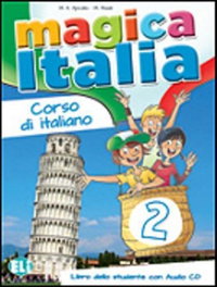 ELI, MAGICA ITALIA 2 - LIBRO ALUMNO + CD