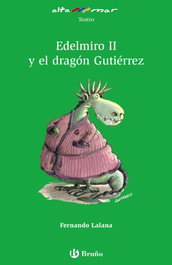 BRUÑO, Edelmiro II y el dragón Gutiérrez - Fernando Lalana