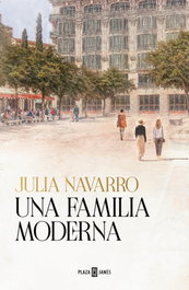 Una familia moderna, Julia Navarro - PLAZA & JANES