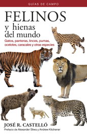 OMEGA, FELINOS Y HIENAS DEL MUNDO - GUIA DE CAMPO DE LOS