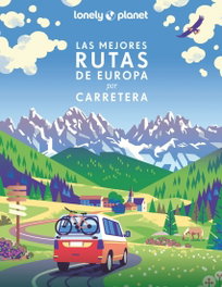 GEOPLANETA, Las mejores rutas de Europa por carretera - AA. VV. - GEOPLANETA