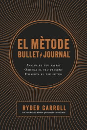 El método Bullet Journal, Ryder Carroll - COLUMNA EDICIONS