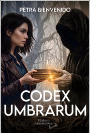 Codex umbrarum, Petra Bienvenido - PLATERO EDITORIAL