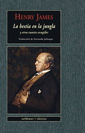 La bestia en la jungla y otros cuentos escogidos, Henry James - Valdemar