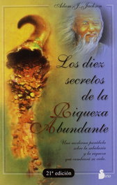 Los 10 secretos de la riqueza abundante, Adam J. Jackson - SIRIO EDITORIAL