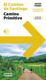 ANAYA, Guía del Camino de Santiago. Camino Primitivo