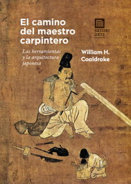 El camino del maestro carpintero, William H. Coaldrake - SATORI EDICIONES