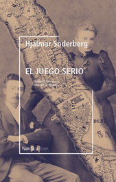 El juego serio, Hjalmar Soderberg - Nordica Libros