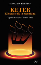 Keter. El éxtasis de la eternidad, Mario Javier Saban - KAIROS