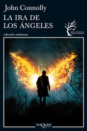 La ira de los ángeles, John Connolly - TUSQUETS